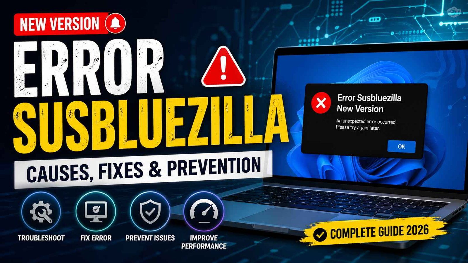 error-susbluezilla-new-version: Complete Guide to Features, Fixes, and Better Performance