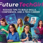 futuretechgirls-kick-ass-tips